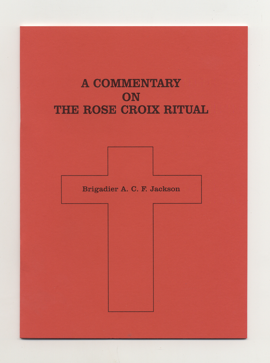 Commentary on the Rose Croix Ritual by A.C.F. Jackson