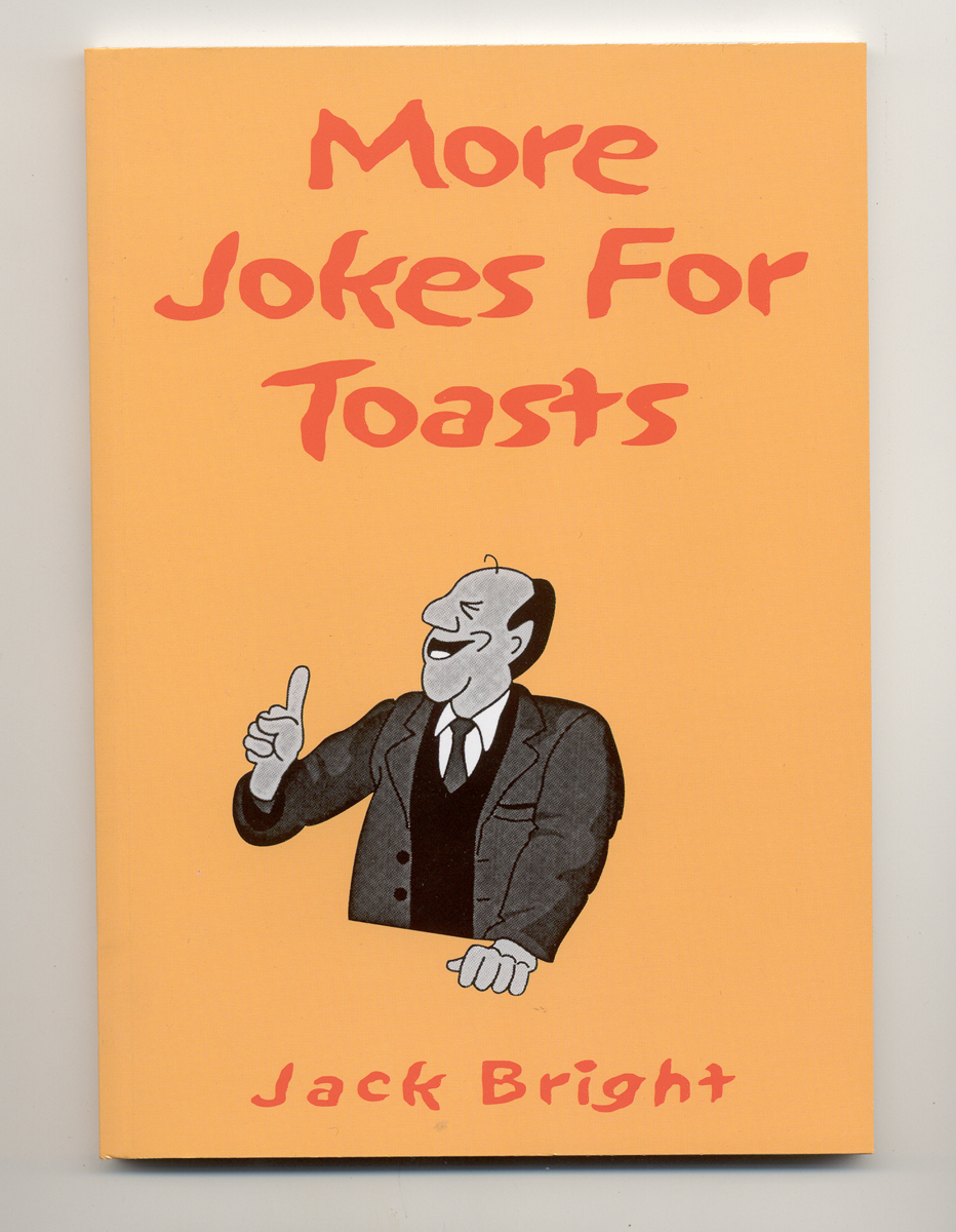 Jokes for Toasts by Jack Bright