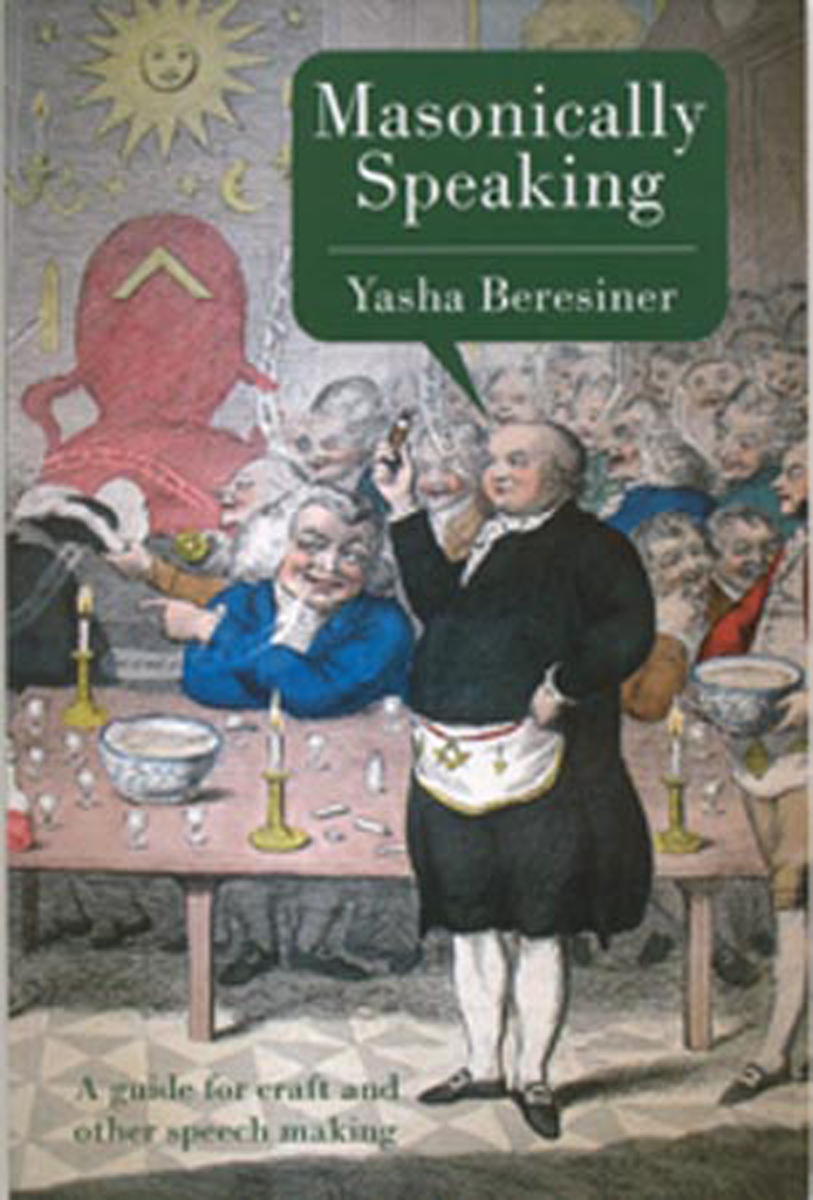 Masonically Speaking by Yasha Beresiner