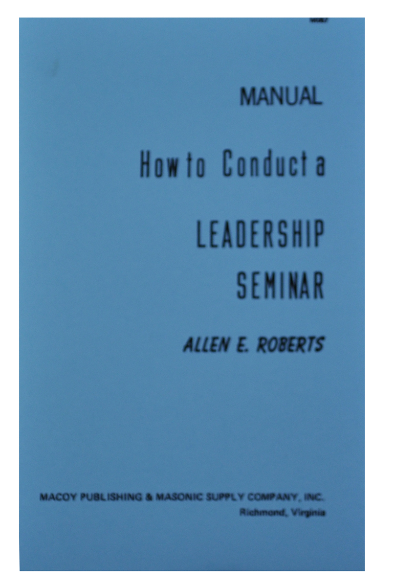 How to conduct a leadership seminar by Allen Roberts