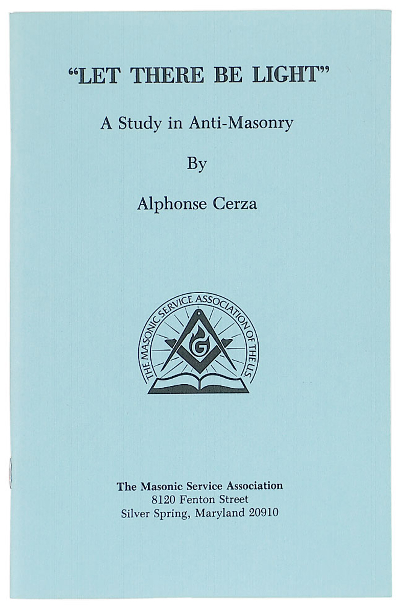 "Let there be Light":  A study in Anti-Masonry  by Alphanse Cerze