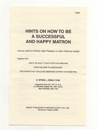 Hints on how to be a successful and Happy Matron for Order of Eastern Star 