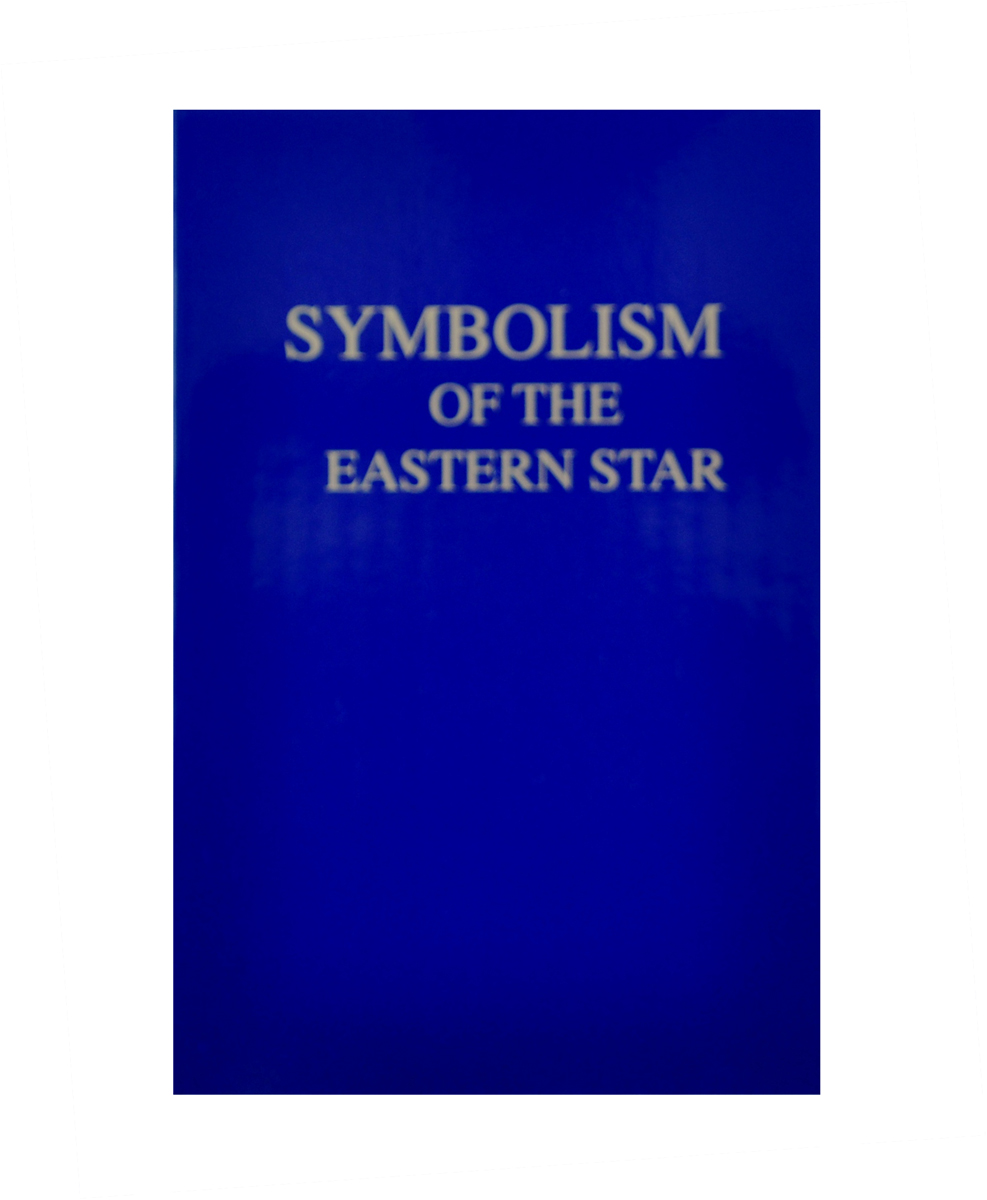 Symbolism of the Eastern Star by Plessner