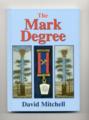 The Mark Degree by David Mitchell