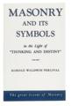 Masonry and Its Symbols by H.W. Percival