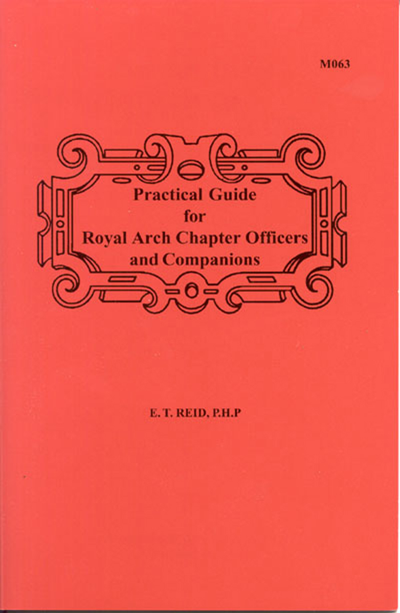 Practical Guide for Royal Arch Chapter Officers and Companions