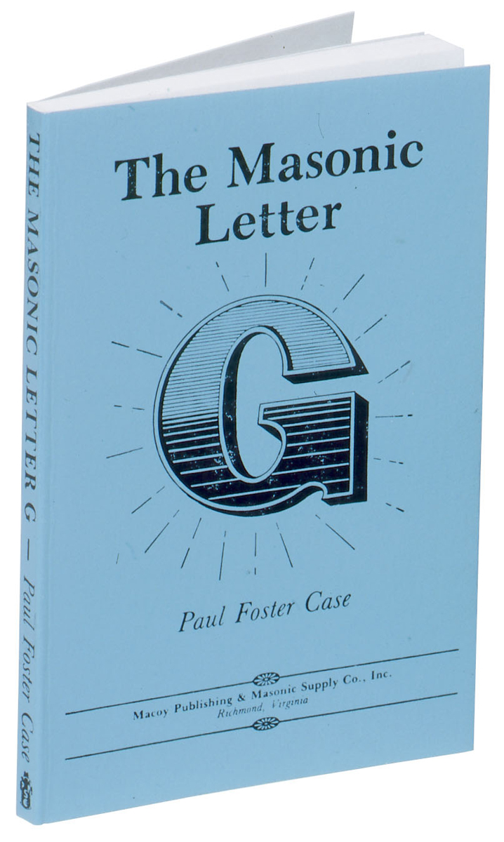 The Masonic Letter "G" by Paul Foster Case