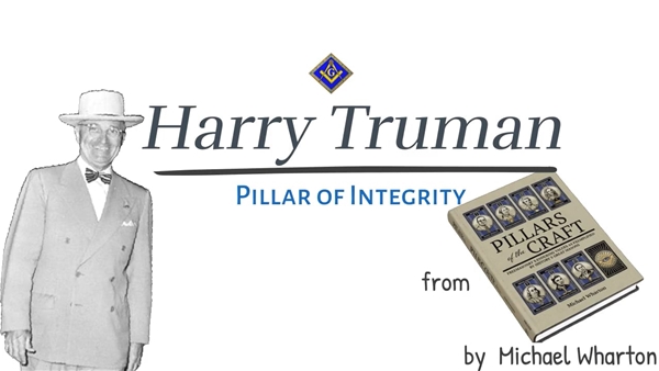 Harry Truman: The Pillar of Integrity