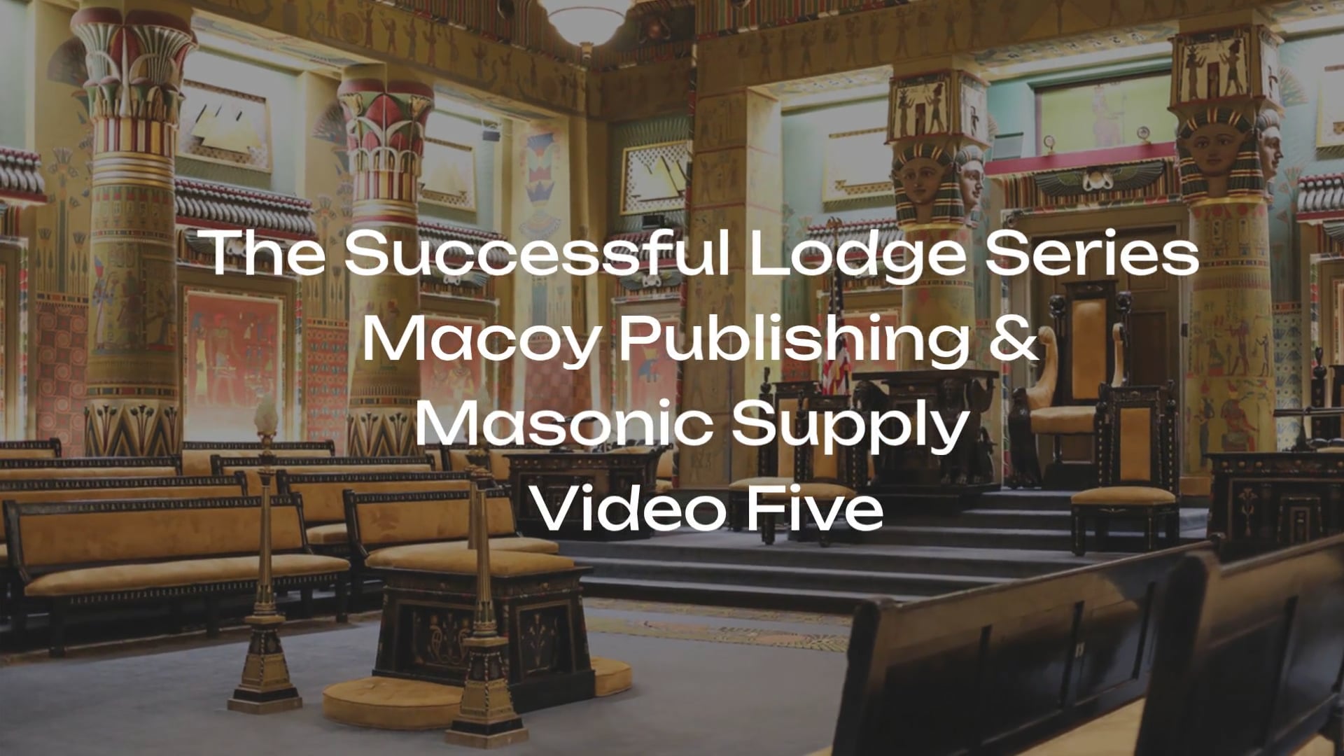 The Successful Lodge Series Video Five