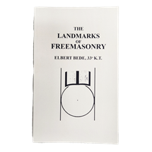 The Landmarks of Freemasonry