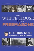 The White House & The Freemasons - Signed by Author