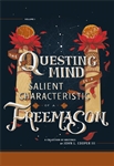 The Questing Mind is a Salient Characteristic of a Freemason