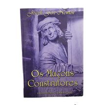 Os Macons Construtores by Joseph Fort Newton - Sold As Is