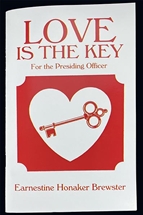 Love is the Key:  For the Presiding Officer by Brewster