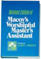 Macoy's Worshipful Master's Assistant by Allen E. Roberts