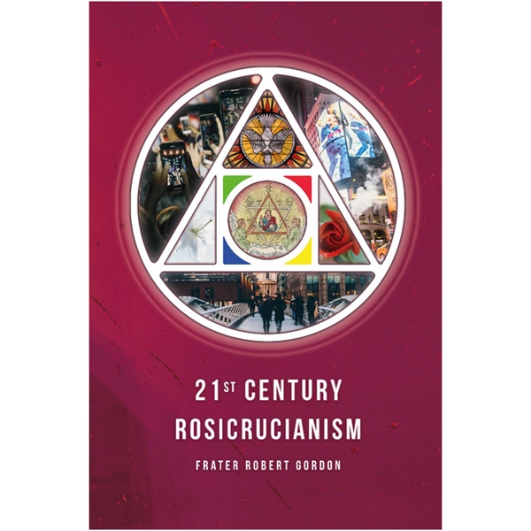 21st Century Rosicrucianism - Pre Order - Due to arrive in October
