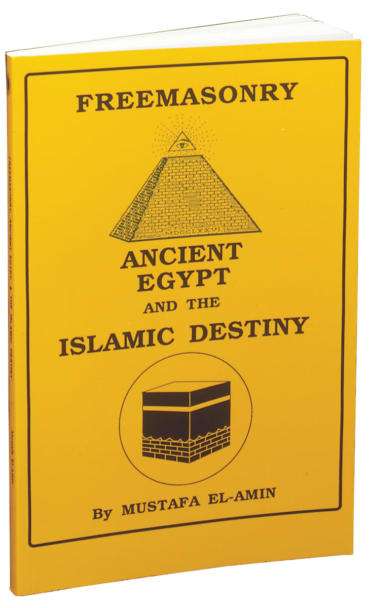 Freemasonry, Ancient Egypt and the Islamic Destiny
