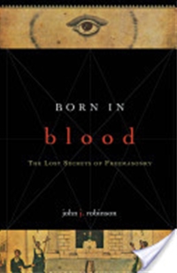 Born In Blood: The Lost Secrets of Freemasonry