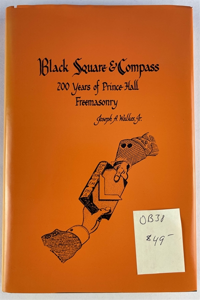 Black Square & Compass: 200 Years of Prince Hall Freemasonry