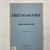 Freemasonry and its Antecedents Including the Fine Selections of Arthur Edward Waite - Catalogue 10  