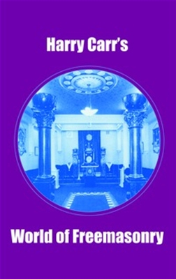 Harry Carr's World of Freemasonry