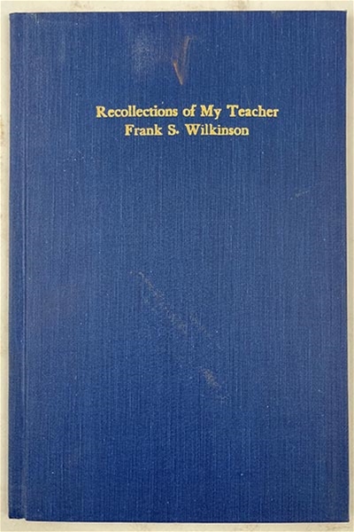 Recollections of My Teacher Frank Wilkinson