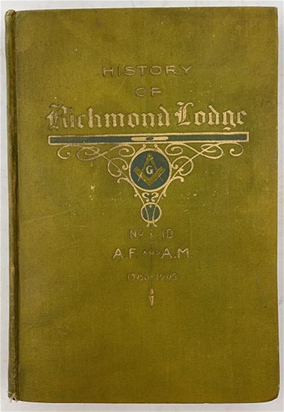 History of Richmond Lodge No. 10 1780-1909