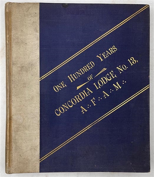 100 Years Concordia Lodge No. 13 1793-1893