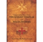 Understanding the Knights Templar and Malta Degrees