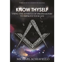 Know Thyself - using the symbols of Freemasonry to improve your life
