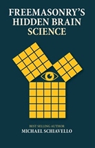 Freemasonry's Hidden Brain Science