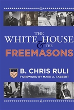 The White House & The Freemasons - Pre Order yours today