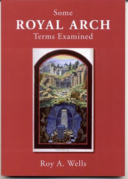 Some Royal Arch Terms Examined