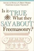 Is It True What They Say About Freemasonry